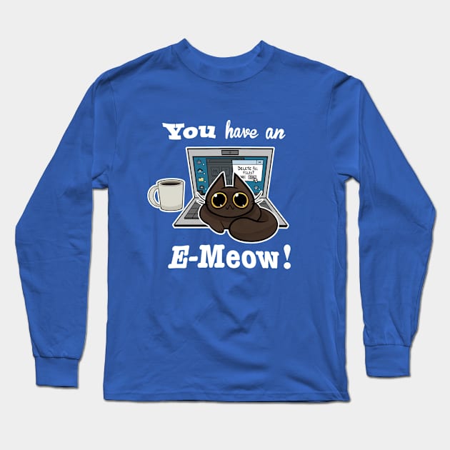 Cat T-Shirt - You have an E-Meow! - Brown Cat Long Sleeve T-Shirt by truhland84